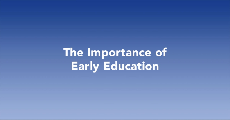 The Importance of Early Education